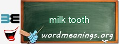 WordMeaning blackboard for milk tooth